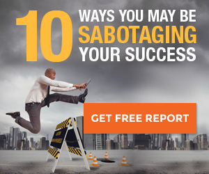 10 Ways You May Be Sabotaging Your Success